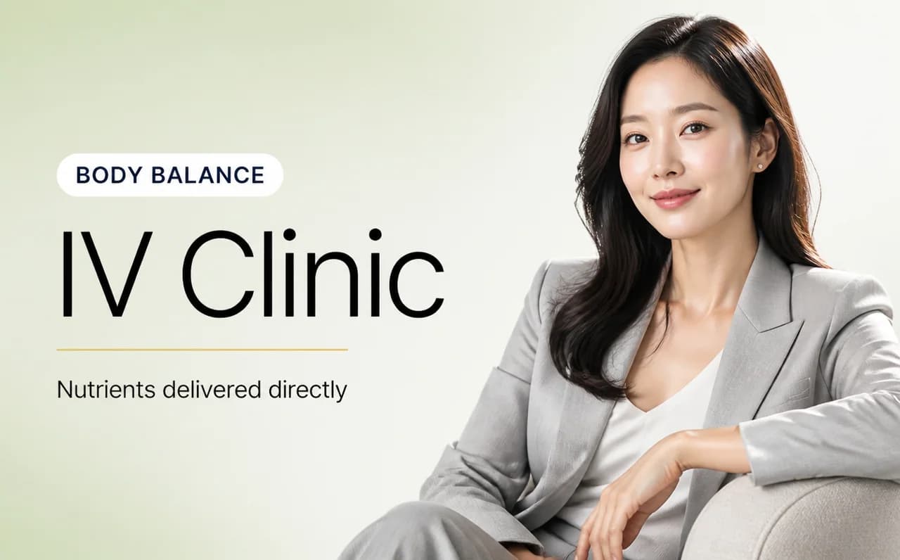 IV Clinic — Better Body Balance at VOS Dermatology Clinic, Gangnam Seoul