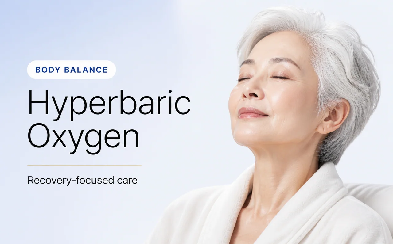 Hyperbaric Oxygen Therapy — Better Body Balance at VOS Dermatology Clinic, Gangnam Seoul